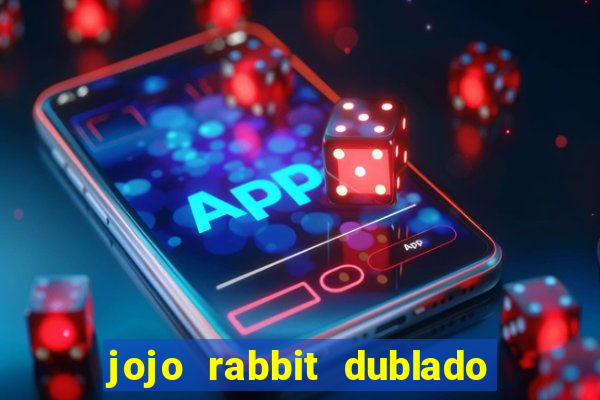 jojo rabbit dublado assistir online